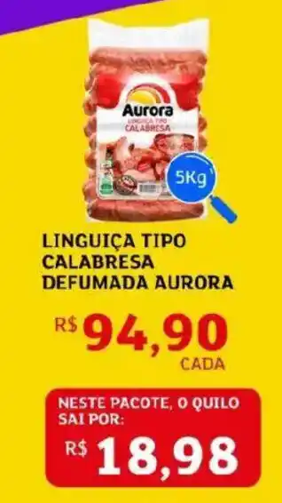 Assaí Atacadista Linguiça tipo calabresa defumada aurora oferta