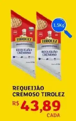 Assaí Atacadista Requeijão cremoso tirolez oferta