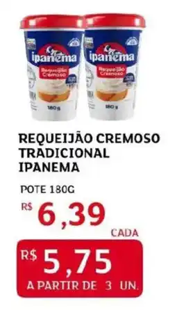Assaí Atacadista Requeijão cremoso tradicional ipanema oferta