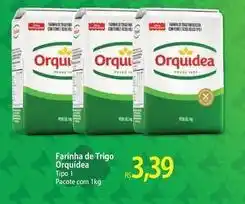 Atacadão Orquídea - farinha de trigo oferta