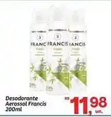 Fort Atacadista Francis - desodorante aerossol oferta