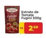 Tonin Superatacado Fugini - extrato de tomate oferta