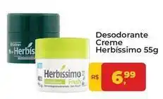 Tonin Superatacado Herbissimo - desodorante creme oferta