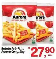 Fort Atacadista Aurora - batata pre-frita oferta