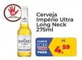 Tonin Superatacado Imperio - cerveja ultra long neck oferta