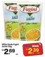 Fort Atacadista Fugini - milho verde sache oferta