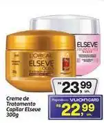 Fort Atacadista Elsève - creme de tratamento elseve oferta