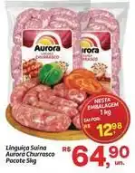 Fort Atacadista Aurora - linguiça suína oferta