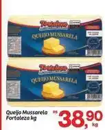 Fort Atacadista Fortaleza - queijo mussarela oferta