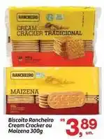 Fort Atacadista Rancheiro - biscoito cream cracker ou maizena oferta