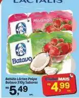 Fort Atacadista Sabores - bebida láctea polpa batavo oferta