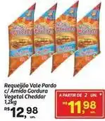 Fort Atacadista Vale - requeijão pardo c/ amido gordura oferta