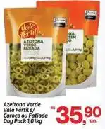 Fort Atacadista Vale - azeitona verde fértil s/ caroço ou fatiada doy pack oferta
