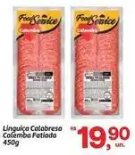 Fort Atacadista Rs - linguiça calabresa calemba fatiada oferta