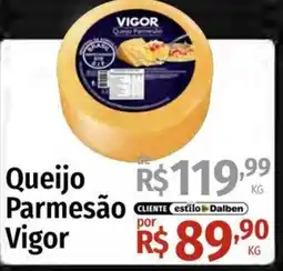 Supermercado Dalben Queijo Parmesão Vigor oferta