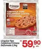 Fort Atacadista Frimesa - linguiça tipo calabresa defumada oferta