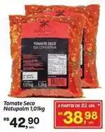 Fort Atacadista Natura - tomate seco oferta
