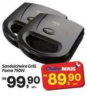 Fort Atacadista Fama - sanduicheira grill oferta