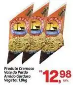 Fort Atacadista Cremoso - produto cremoso vale do pardo gordura vegetal oferta