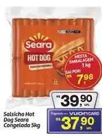 Fort Atacadista Seara - salsicha hot dog oferta