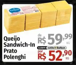 Supermercado Dalben Queijo sandwich-in prato polenghi oferta