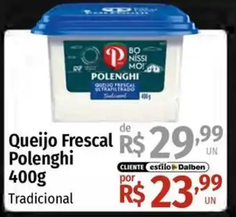 Supermercado Dalben Queijo Frescal Polenghi Tradicional oferta