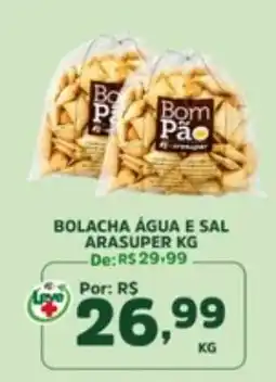 Araújo Supermercados Bolacha água e sal arasuper kg oferta