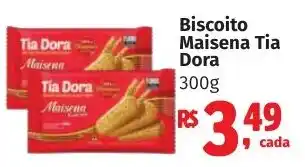 Camiño supermercados Biscoito Maisena Tia Dora oferta