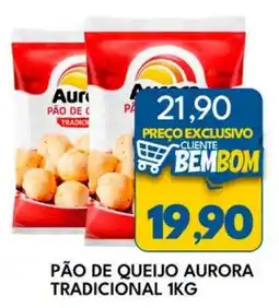 Rancho Bom Supermercados Pão de queijo aurora tradicional oferta