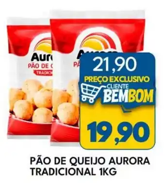 Rancho Bom Supermercados Pão de queijo aurora tradicional oferta