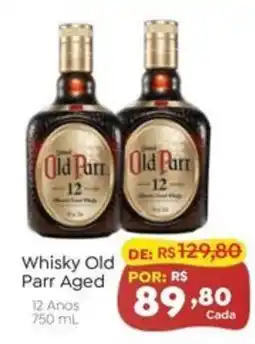 Novo Atacarejo Whisky Old Parr Aged oferta