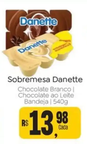 Novo Atacarejo Sobremesa Danette oferta
