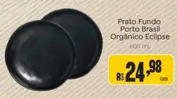 Novo Atacarejo Prato Fundo Porto Brasil Orgânico Eclipse oferta