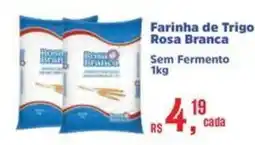 Mix Mateus Farinha de Trigo Rosa Branca oferta
