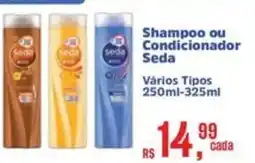 Mix Mateus Shampoo ou Condicionador Seda oferta