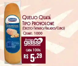 Giassi Supermercados Queijo quatá tipo provolone oferta