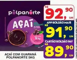 Roldão Açaí com guaraná polpanorte oferta