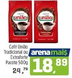 Arena Atacado Café União Tradicional ou Extraforte oferta