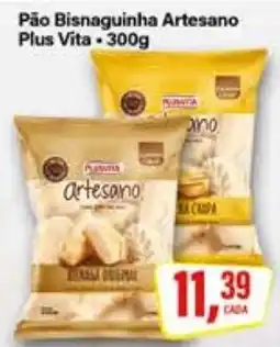 Rede Supermarket Pão Bismaguinha Artesano Plus Vita oferta