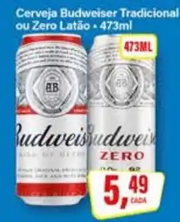 Rede Supermarket Cerveja Budweiser Tradicional ou Zero Latão oferta