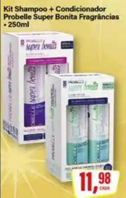 Rede Supermarket Kit Shampoo + Condicionador Probelle Super Bonita Fragrâncias oferta