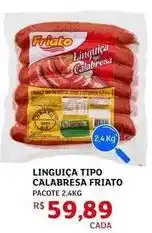 Assaí Atacadista Friato - linguiça tipo calabresa oferta