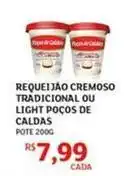 Assaí Atacadista Cremoso - requeijão cremoso tradicional ou light pocos de caldas oferta