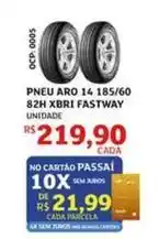 Assaí Atacadista Aro - pneu 14 185/60 82h xbri fastway oferta