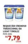 Assaí Atacadista Tirolez - requeijão cremoso tradicional ou light oferta