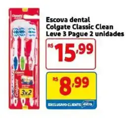 Mercado Extra Escova dental Colgate Classic Clean oferta