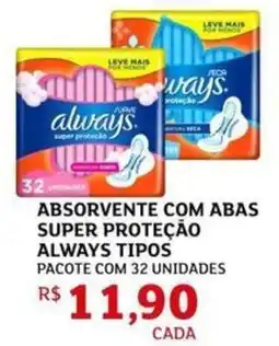 Assaí Atacadista Absorvente com abas super proteção always tipos oferta