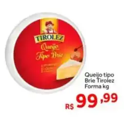 Shibata Supermercados Queijo tipo Brie Tirolez Forma oferta