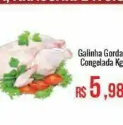 Mart Minas Galinha gorda congelada kg oferta