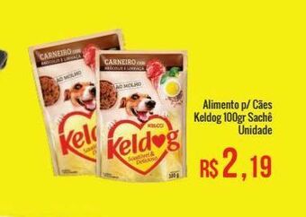 Mart Minas Alimento p/ cães keldog 100gr sachê unidade oferta